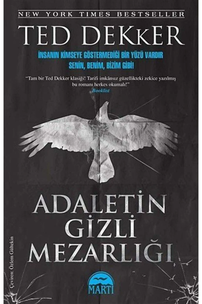 Adaletin Gizli Mezarlığı - Ted Dekker