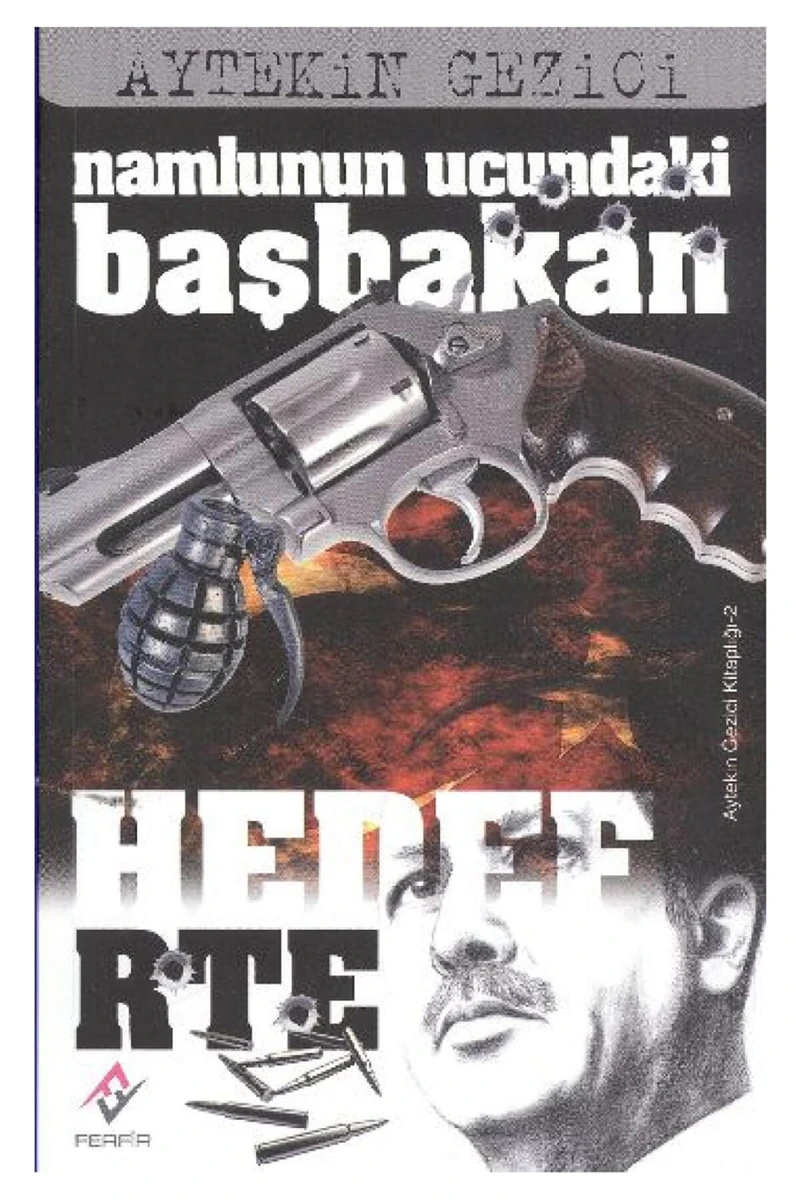 Namlunun Ucundaki Başbakan Hedef RTE