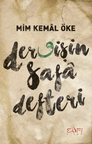 Dervişin Safa Defteri - Mim Kemal Öke