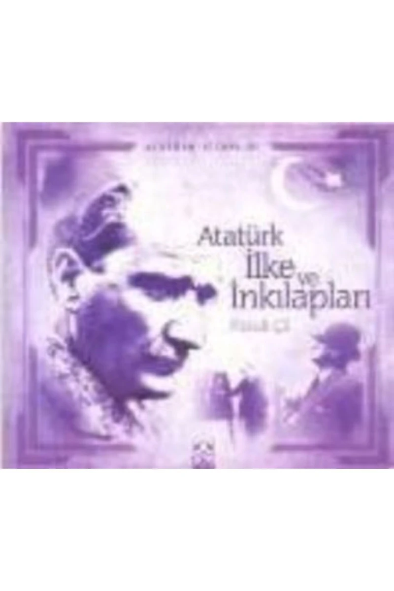 Atatürk İlke Ve İnkılapları-Faruk Çil
