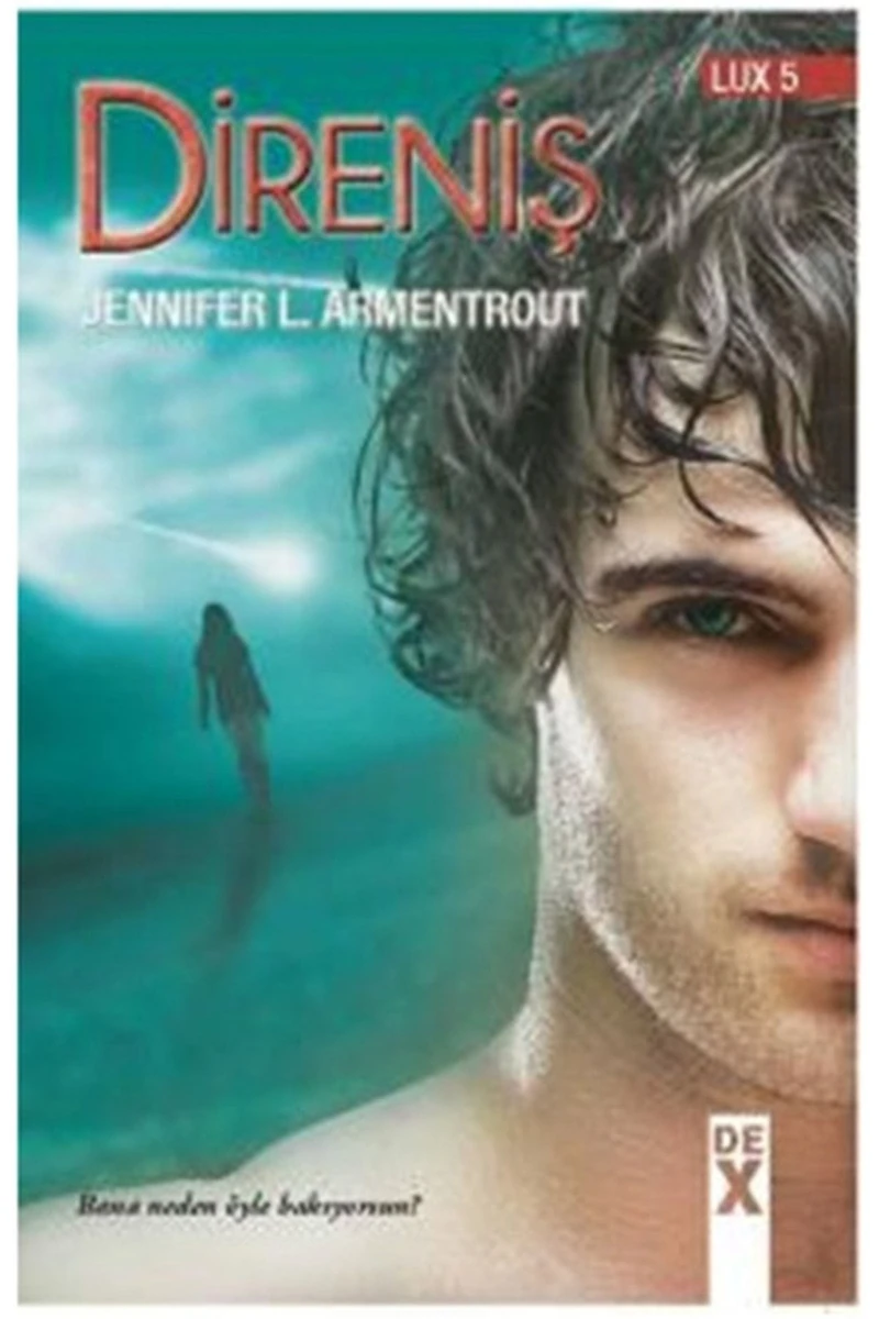 Direniş: Lux Serisi 5. Kitap - Jennifer L. Armentrout