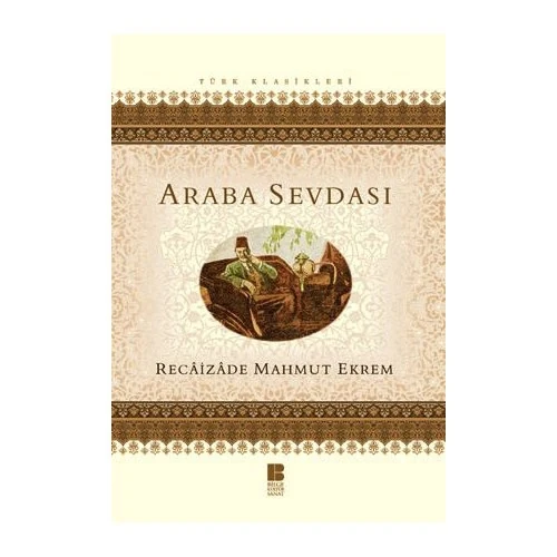 Araba Sevdası - Recaizade Mahmut Ekrem