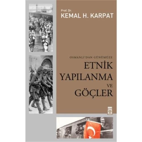Osmanlı'dan Günümüze Etnik Yapılanma ve Göçler