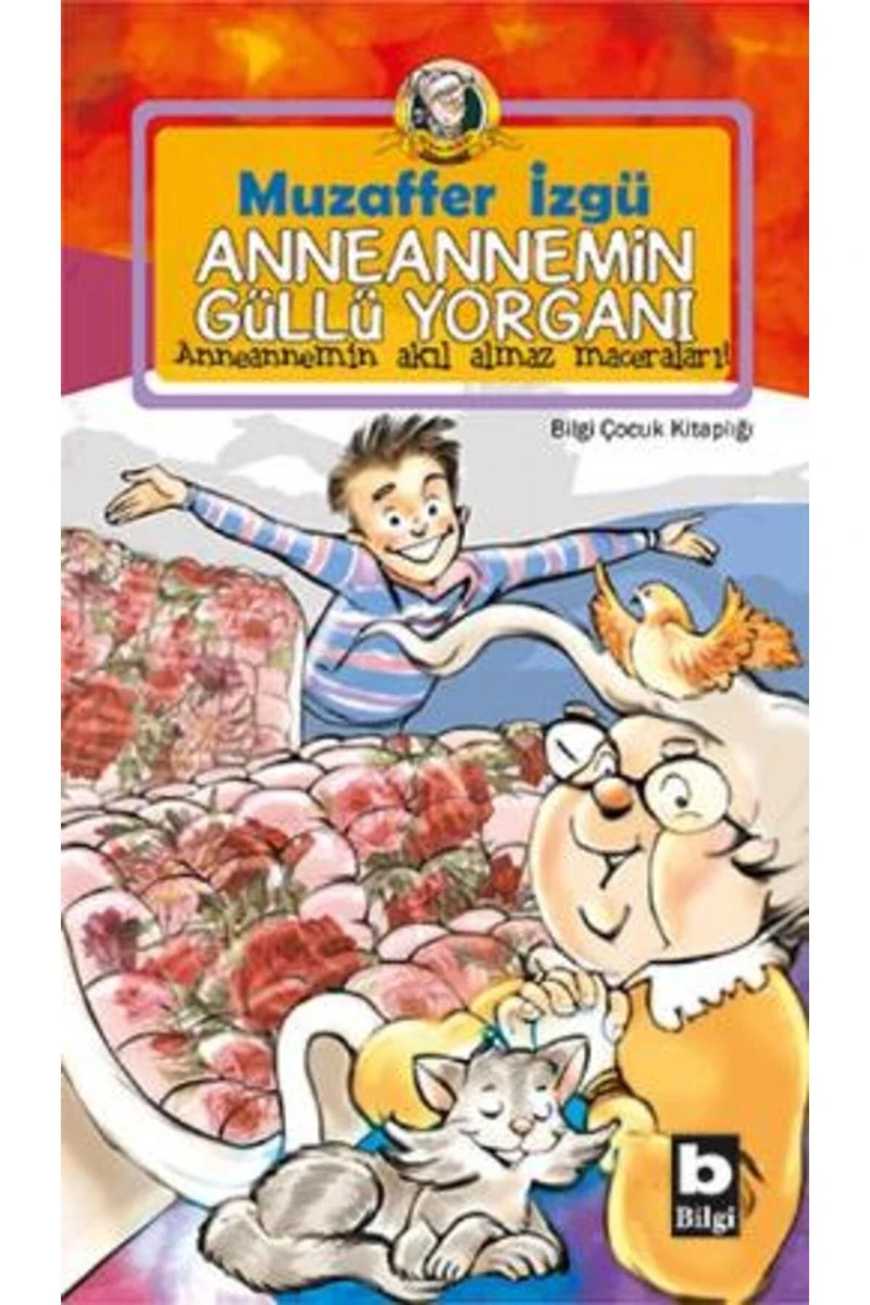 Anneannemin Güllü Yorganı - Muzaffer İzgü