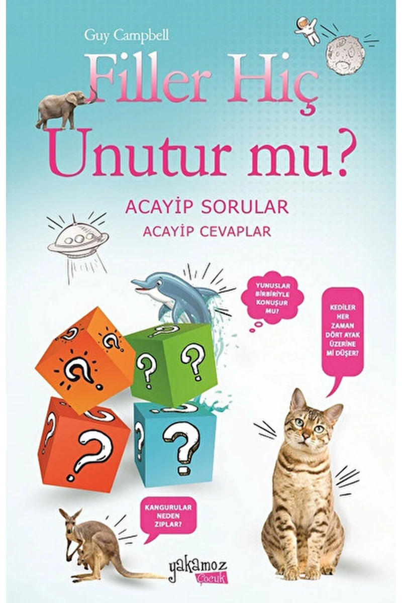 Filler Hiç Unutur Mu?: Acayip Sorular Acayip Cevaplar - Guy Campbell
