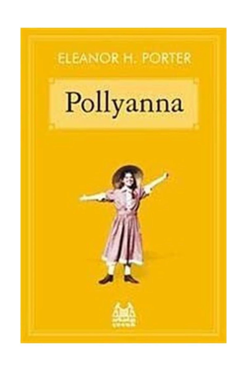 Pollyanna - Eleanor H. Porter