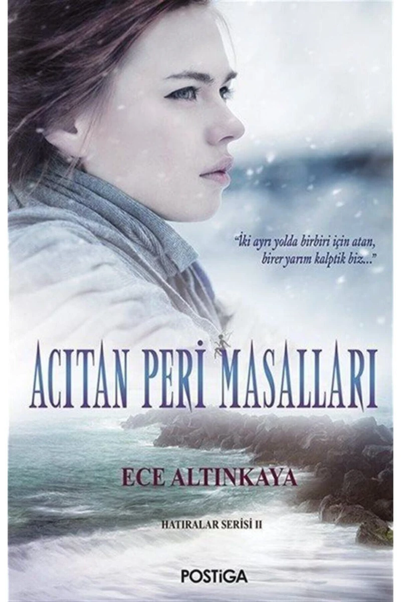 Acıtan Peri Masalları-Ece Altınkaya