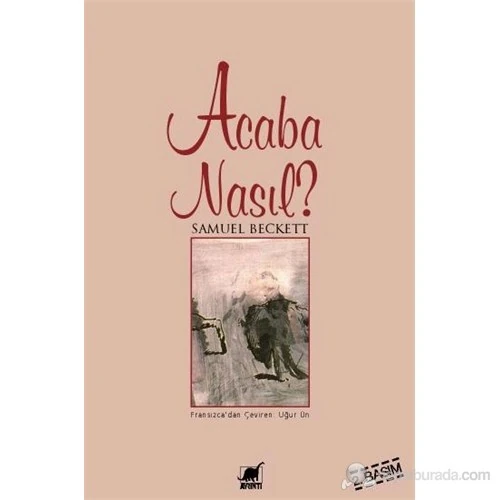 Acaba Nasıl?-Samuel Beckett