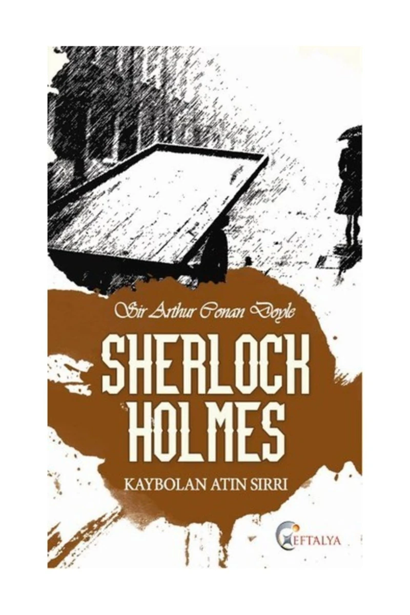 Kaybolan Atın Sırrı-Sir Arthur Conan Doyle