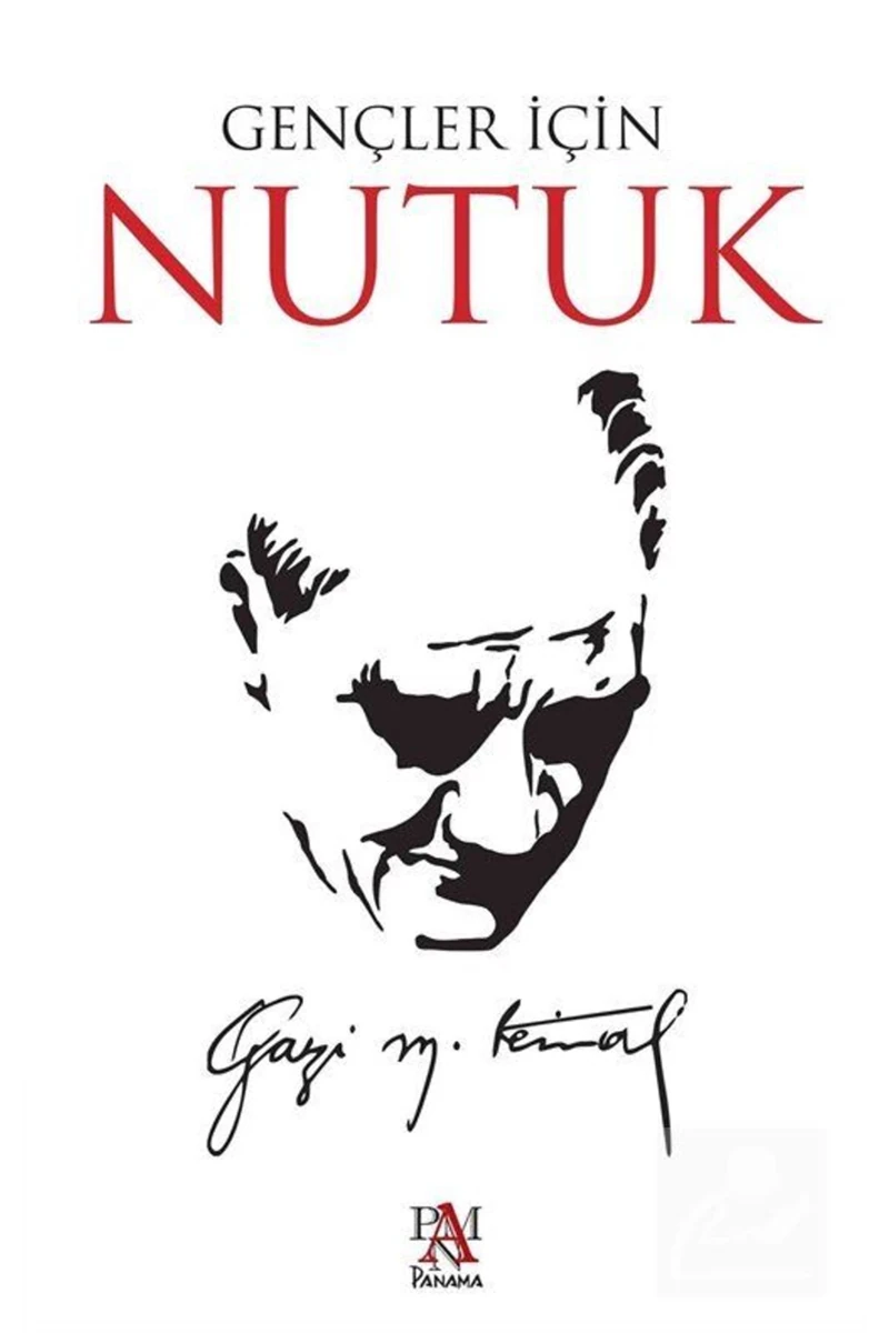 Gençler İçin Nutuk - Mustafa Kemal Atatürk