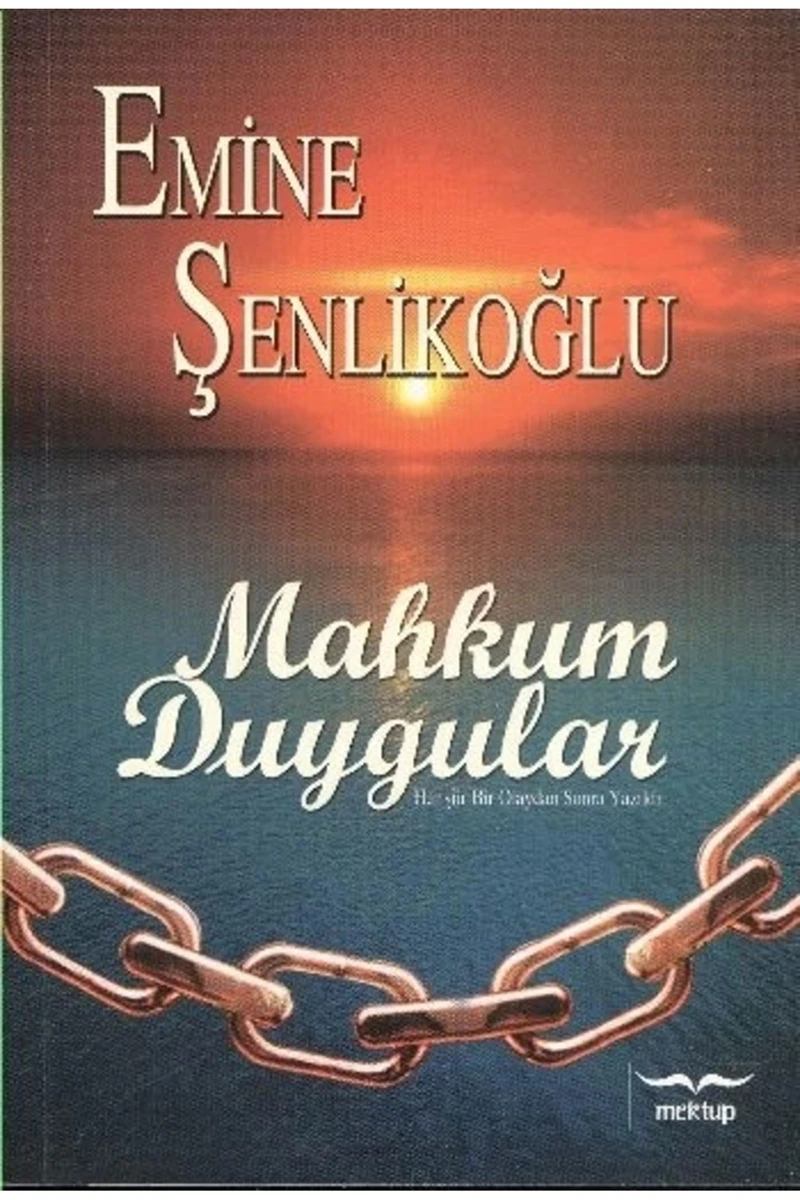 Mahkum Duygular-Emine Şenlikoğlu
