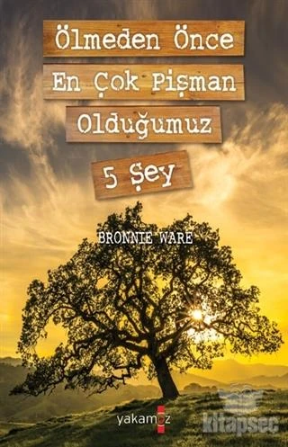 Ölmeden Önce En Çok Pişman Olduğumuz 5 Şey