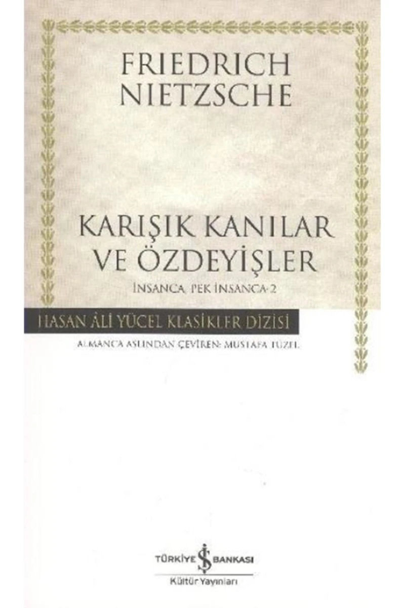 Karışık Kanılar Ve Özdeyişler-İnsanca Pek İnsanca 2 – Karton Kapak-Friedrich Wilhelm Nietzsche