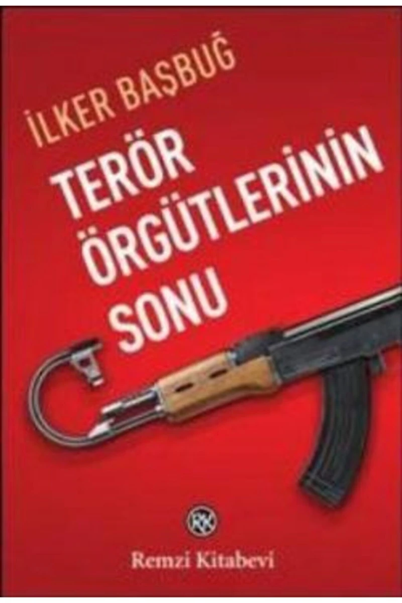 Terör Örgütlerinin Sonu Remzi Kitabevi (Koruma Poşetli)
