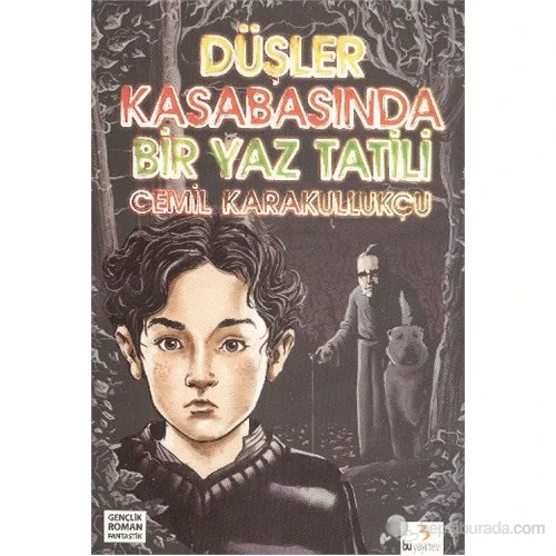 Düşler Kasabasında Bir Yaz Tatili-Cemil Karakullukçu