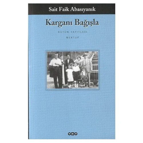Karganı Bağışla - Sait Faik Abasıyanık