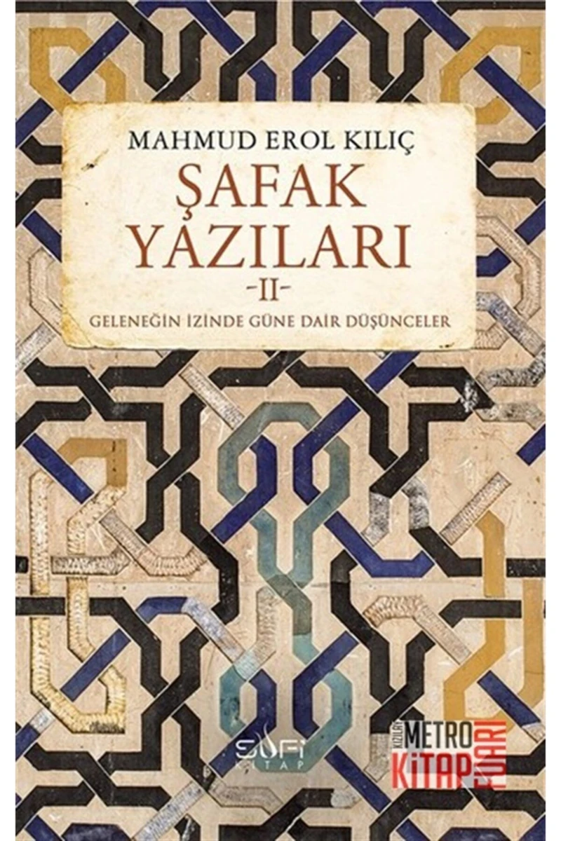 Şafak Yazıları II - Mahmud Erol Kılıç