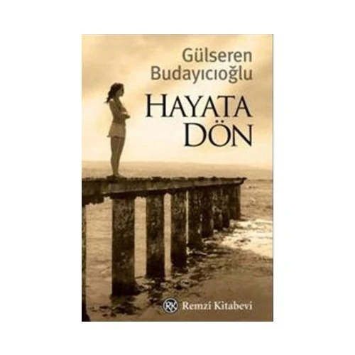 Hayata Dön - Gülseren Budayıcıoğlu