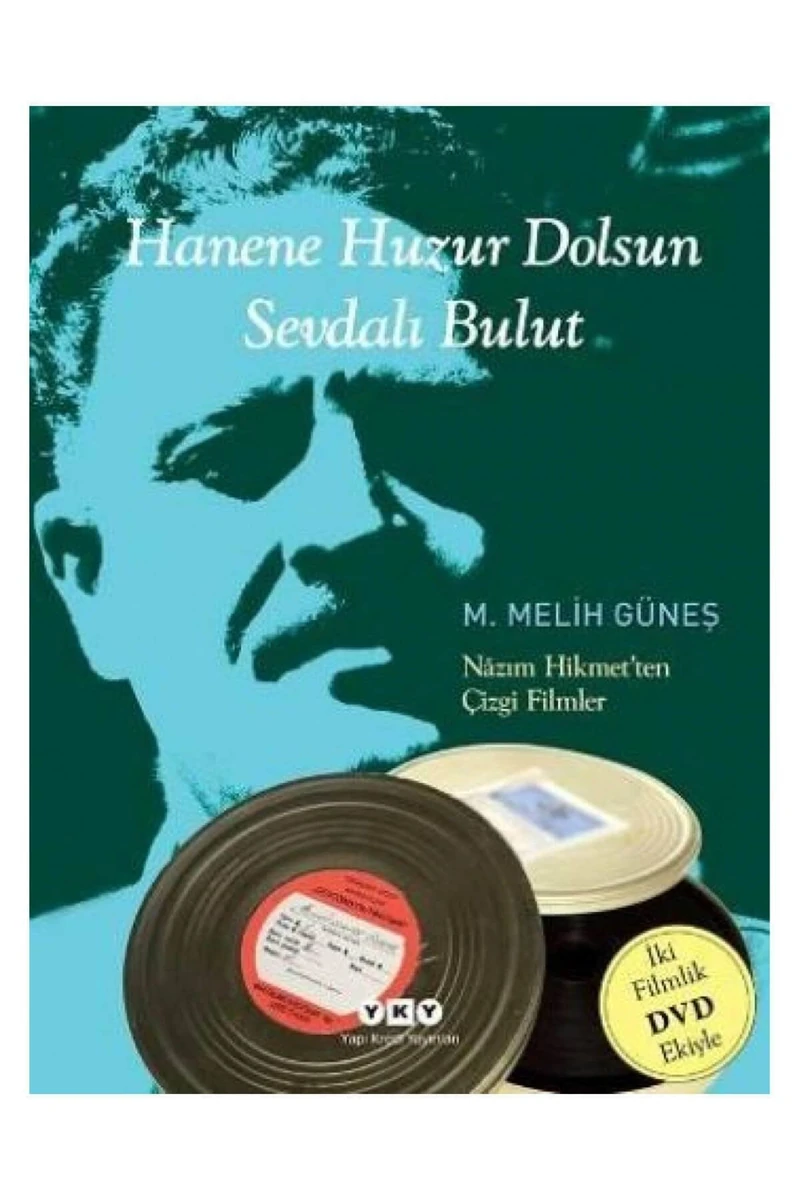 Hanene Huzur Dolsun Sevdalı Bulut Nazım Hikmet'ten Çizgi Filmler - M. Melih Güneş