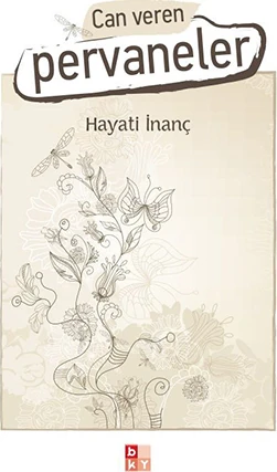 Can Veren Pervaneler - Hayati İnanç