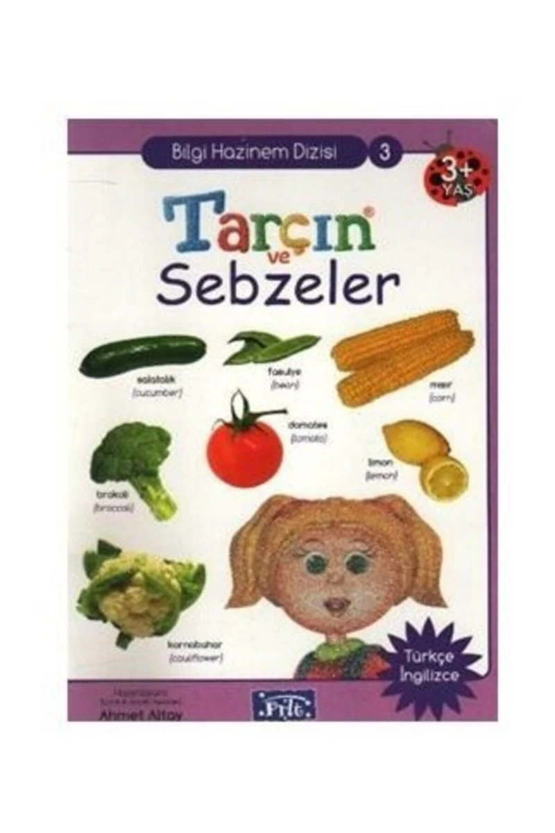Bilgi Hazinem Dizisi-03: Tarçın ve Sebzeler (Türkçe-İngilizce) - Ahmet Altay