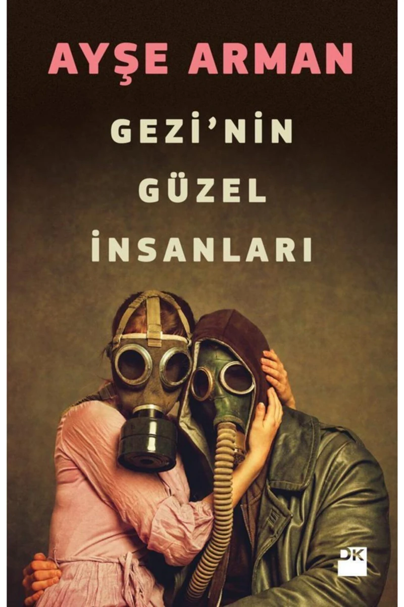 Gezi'nin Güzel İnsanları - Ayşe Arman