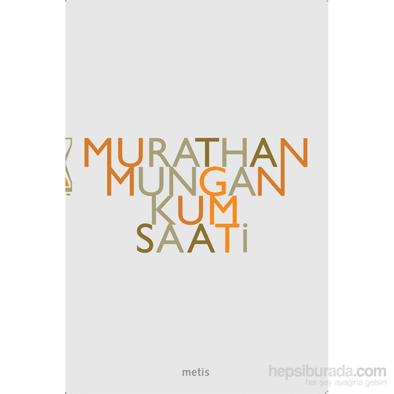 Kum Saati - Murathan Mungan