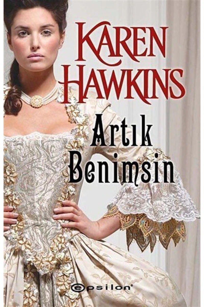 Artık Benimsin - Karen Hawkins
