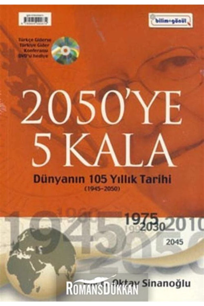 2050’Ye 5 Kala - Dünyanın 105 Yıllık Tarihi (Dvd'Li)-Oktay Sinanoğlu