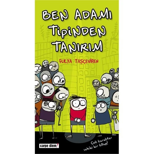 Ben Adamı Tipinden Tanırım