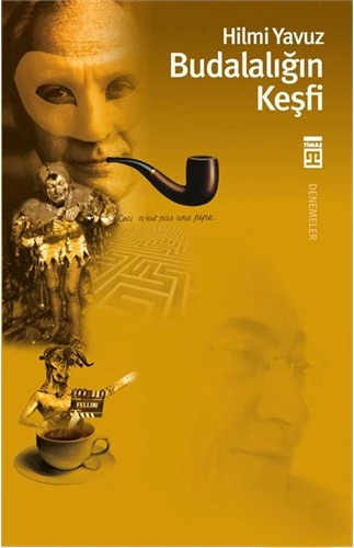 Budalalığın Keşfi - Hilmi Yavuz