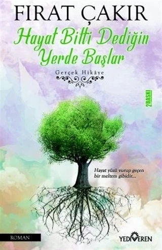 Hayat Bitti Dediğin Yerde Başlar - Fırat Çakır