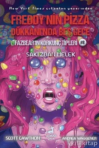 Freddynin Pizza Dükkanında Beş Gece Fazbearın Korkunç Tipleri 8 Sakızdan Melek