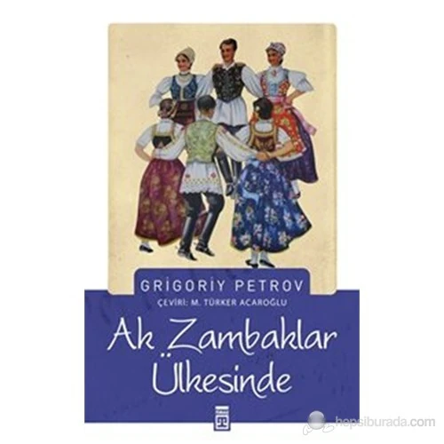 Ak Zambaklar Ülkesinde-Grigory Petrov