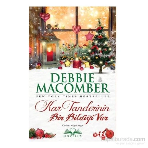 Kar Tanelerinin Bir Bildiği Var - Debbie Macomber
