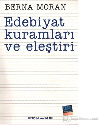 Edebiyat Kuramları ve Eleştiri - Berna Moran