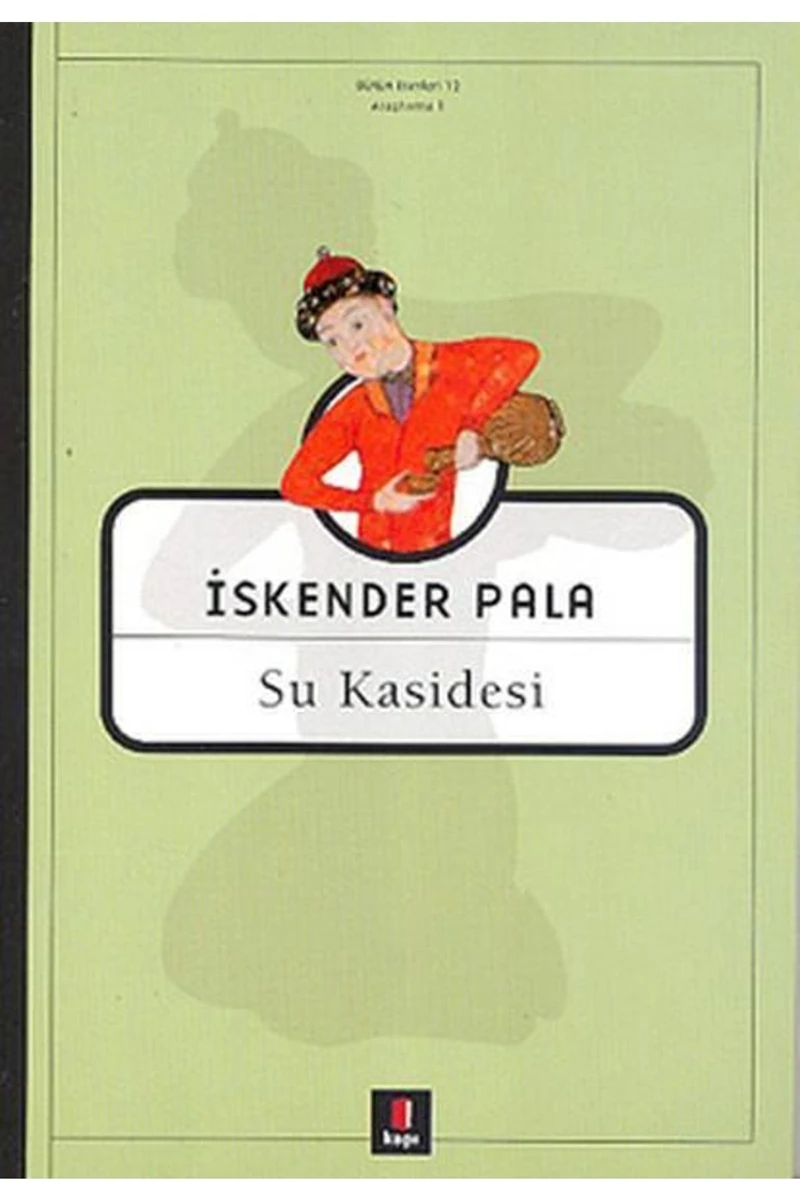 Su Kasidesi - İskender Pala