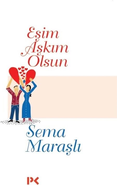 Eşim Aşkım Olsun - Sema Maraşlı