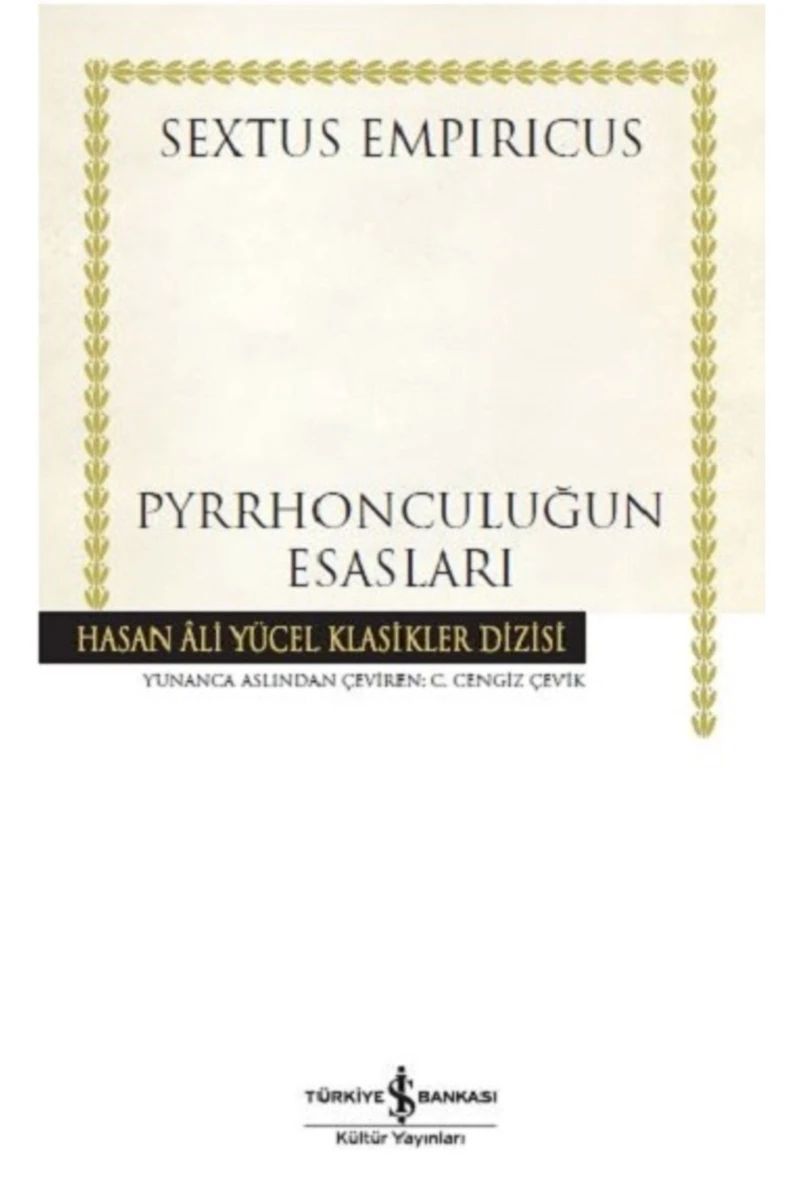 Pyrrhonculuğun Esasları - Sextus Empiricus