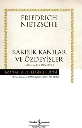 Karışık Kanılar Ve Özdeyişler-İnsanca Pek İnsanca 2 – Karton Kapak-Friedrich Wilhelm Nietzsche