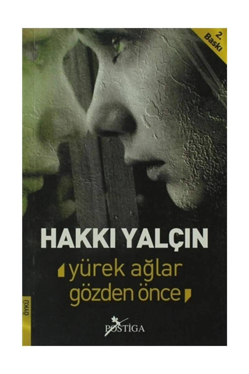 Yürek Ağlar Gözden Önce - Hakkı Yalçın