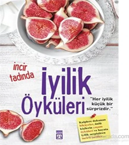 İncir Tadında İyilik Öyküleri