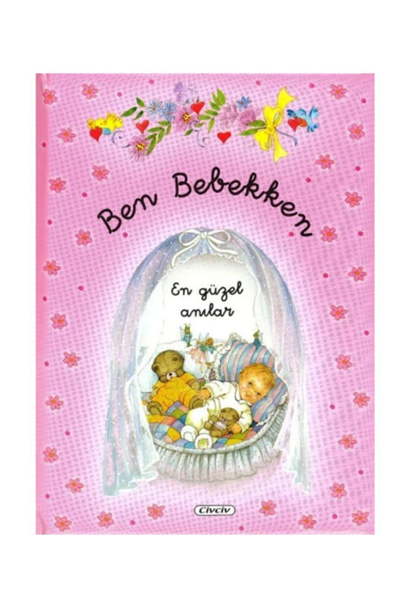 Çiçek Yayıncılık Ben Bebekken En Güzel Anılar Pembe /