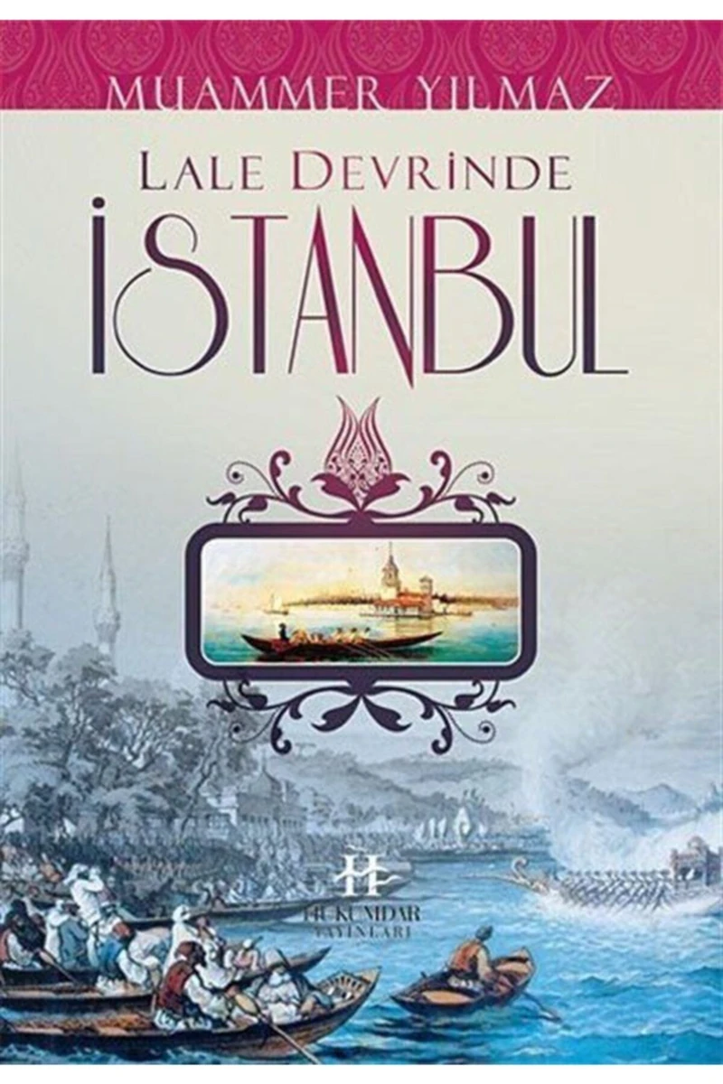 Lale Devrinde İstanbul-Muammer Yılmaz