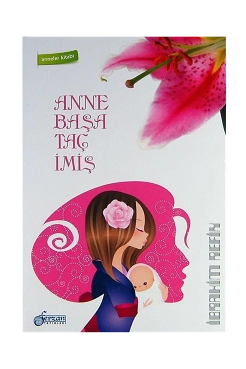 Anne Başa Taç Imiş