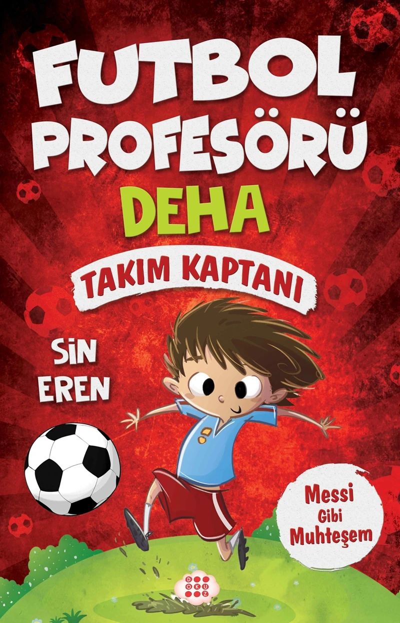 Futbol Profesörü Deha 1 – Takım Kaptanı - Sin Eren