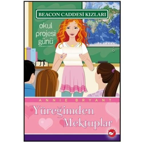 Beacon Caddesi Kızları - Yüreğimden Mektuplar - Annie Bryant