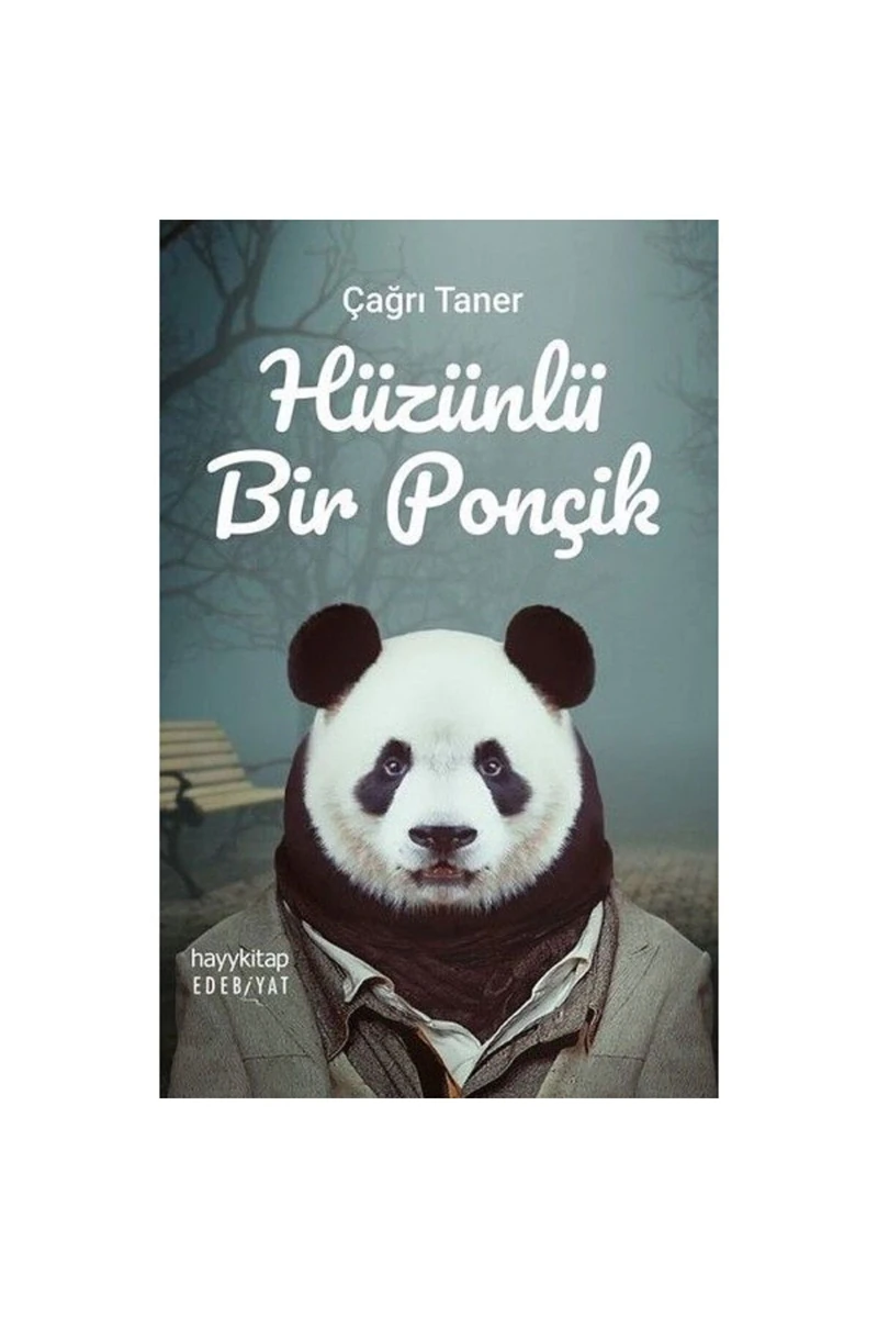 Hüzünlü Bir Ponçik Çağrı Taner Hayy Kitap