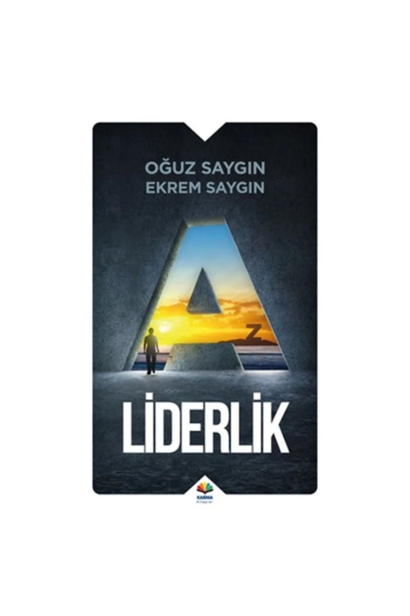 A’Dan Z’Ye Liderlik-Ekrem Saygın