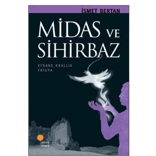 Midas Ve Sihirbaz - İsmet Bertan